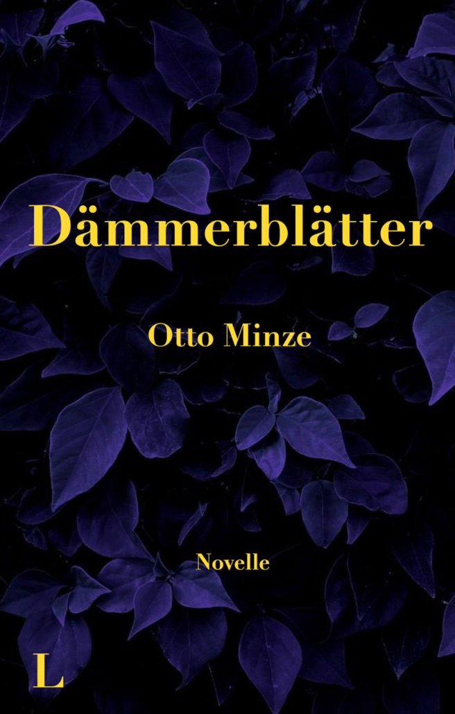 Otto Minze - Dämmerblätter Otto Minze - Dämmerblätter
